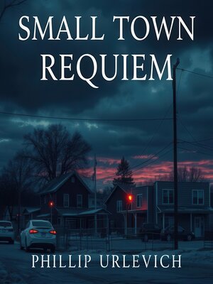 cover image of Small Town Requiem
